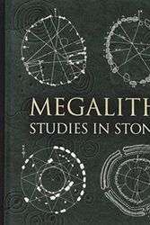 Cover Art for 9781907155277, Megalith: Studies in Stone by Alexander Thom, Chris Mansell, Evelyn Francis, Gerald Ponting, Gordon Strong, Howard Crowhurst, Hugh Newman, Robin Health