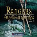 Cover Art for 9788539501281, Rangers: Ordem dos Arqueiros 8 - Reis de Clonmel (Em Portugues do Brasil) by John Flanagan