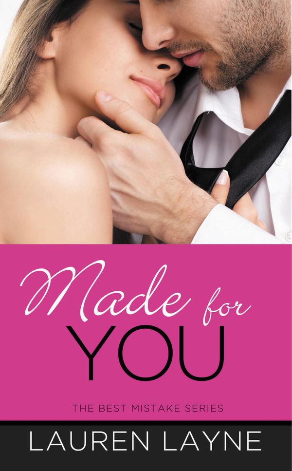 Cover Art for 9781455546107, Made for You by Lauren Layne
