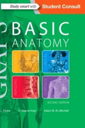 Cover Art for 9780323474047, Gray's Basic Anatomy 2e by Drake PhD, Richard Dr., Vogl PhD, A. Wayne, Mitchell MB FRCS FRCR, Adam W. M., BS