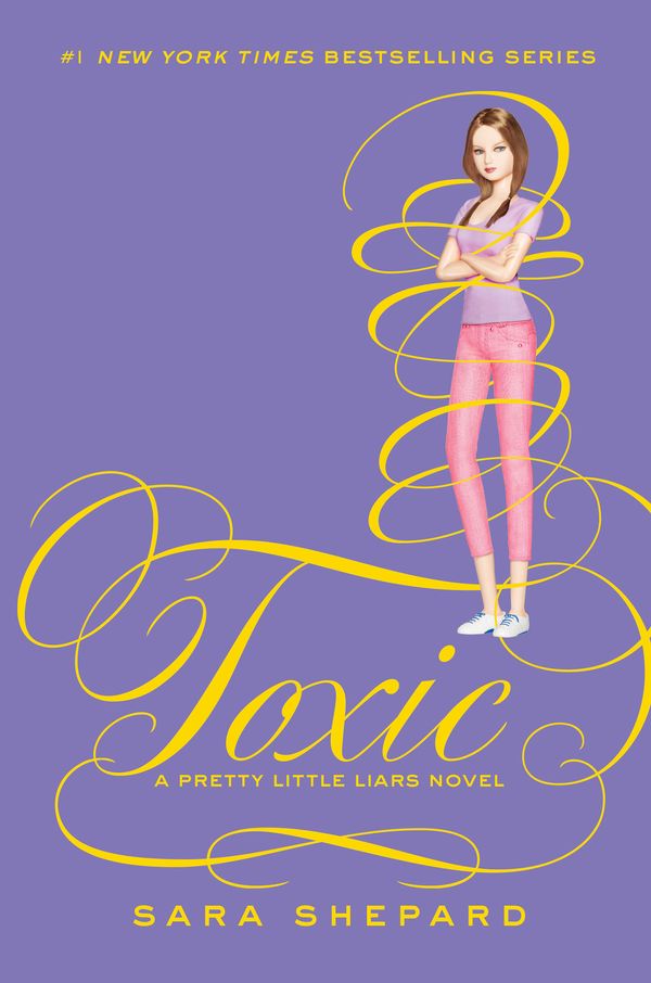 Cover Art for 9780062287038, Pretty Little Liars #15: Toxic by Sara Shepard