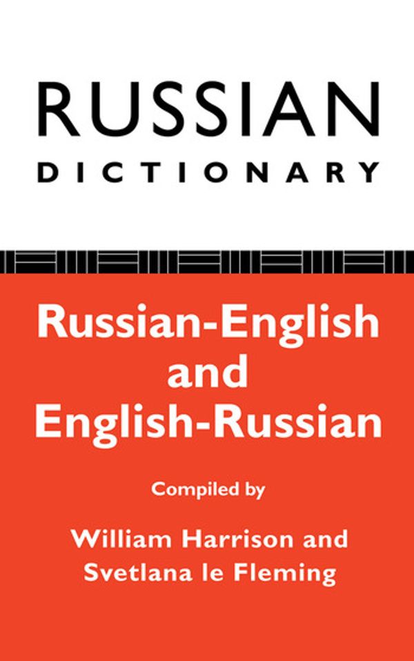 Cover Art for 9781138146754, Russian Dictionary: Russian-English, English-Russian by William Harrison, Le Fleming, Svetlana