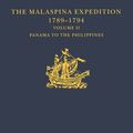 Cover Art for 9781351814164, The Malaspina Expedition 1789-1794 / ... / Volume II / Panama to the Philippines by Andrew David, Felipe Fernández-Armesto, Glyndwr Williams