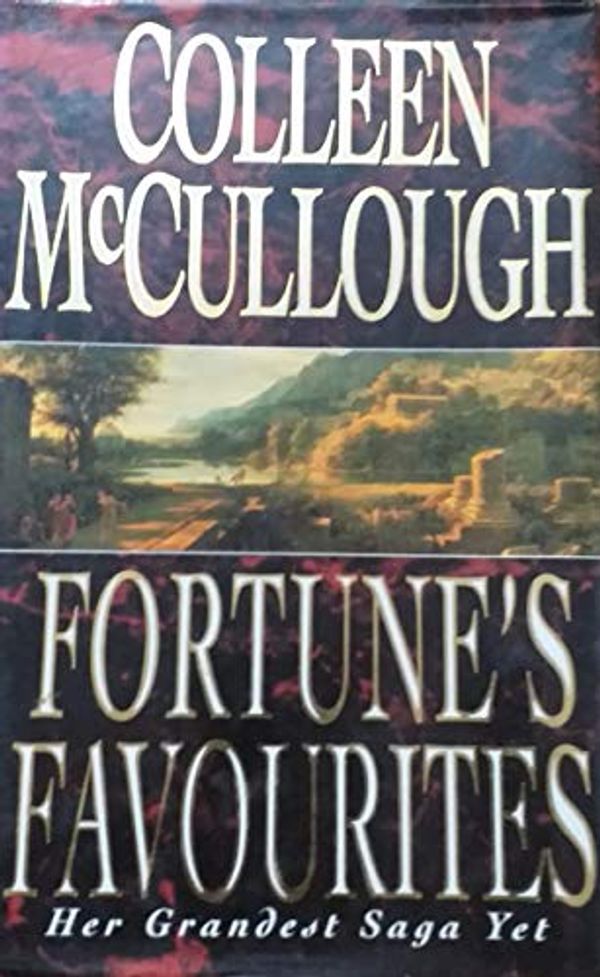 Cover Art for 9780712638500, Fortune's Favourites by Colleen McCullough