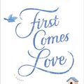 Cover Art for 9780399177705, First Comes Love by Emily Giffin