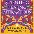 Cover Art for 9789389157734, Scientific Healing Affirmations by Paramahansa Yogananda