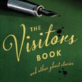 Cover Art for 9781908745538, The Visitors Book by Sophie Hannah