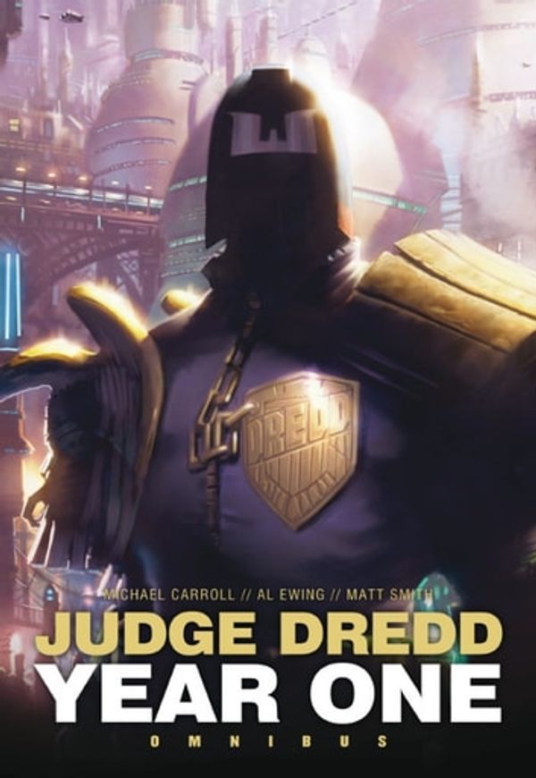 Cover Art for 9781849978538, Judge Dredd: Year One by Al Ewing, Michael Carroll