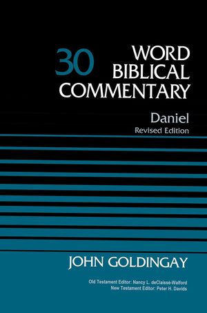 Cover Art for 9780310526155, Daniel, Volume 30 (Word Biblical Commentary) by John Goldingay