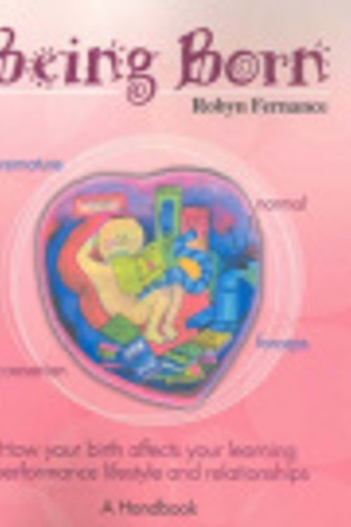 Cover Art for 9780646421940, Being Born by Robyn Fernance