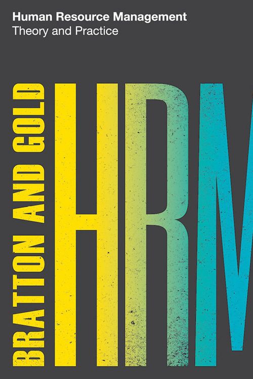 Cover Art for 9781137572592, Human Resource Management  6th editionTheory and Practice by John Bratton