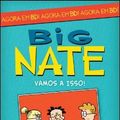 Cover Art for 9789896920630, Big Nate - Vamos A Isso! by Lincoln Peirce