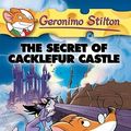 Cover Art for 9781417690206, The Secret of Cacklefur Castle by Geronimo Stilton