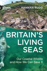 Cover Art for 9781472988492, Britain's Living Seas by Hannah Rudd