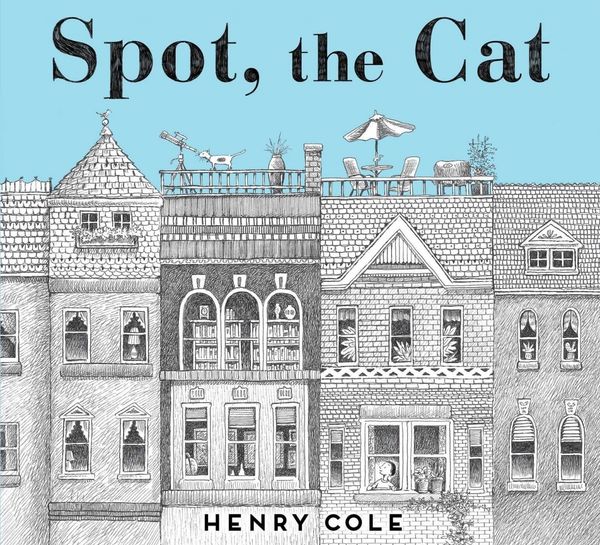 Cover Art for 9781481442251, Spot, the Cat by Henry Cole