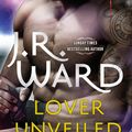 Cover Art for 9780349420561, Lover Unveiled by J.R. Ward