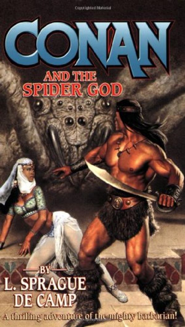Cover Art for 9780765340177, Conan and the Spider God by De Camp, L. Sprague