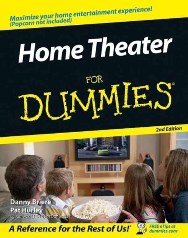 Cover Art for 9780471783251, Home Theater For Dummies by Danny Briere, Pat Hurley