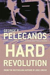 Cover Art for 9780752856315, Hard Revolution by George P. Pelecanos