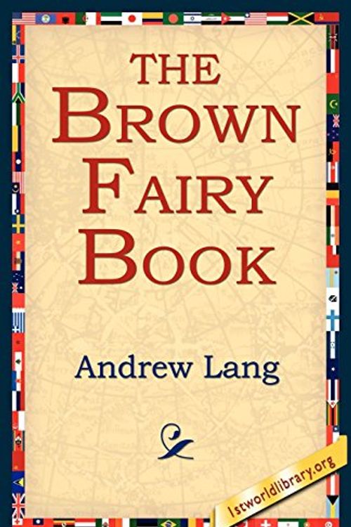Cover Art for 9781421801032, The Brown Fairy Book by Andrew Lang