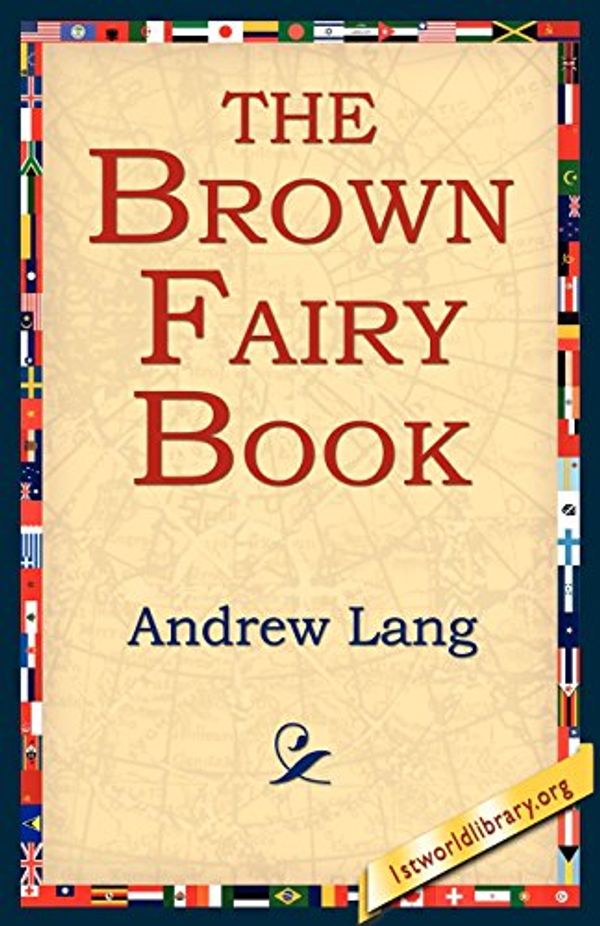 Cover Art for 9781421801032, The Brown Fairy Book by Andrew Lang