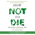 Cover Art for 9781427268112, How Not to Die by Gene Stone