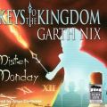 Cover Art for 9781740936033, Mister Monday by Garth Nix, Allan Corduner