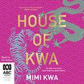 Cover Art for B094NQVC6C, House of Kwa by Mimi Kwa