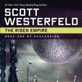 Cover Art for 9780765319982, The Risen Empire by Scott Westerfield