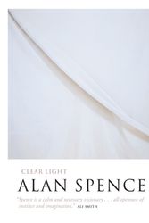 Cover Art for 9781841956640, Clear Light by Alan Spence