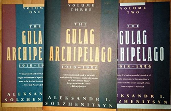 Cover Art for 9780060921026, The Gulag Archipelago: 1918-1956 Vol 1 by Aleksandr I. Solzhenitsyn