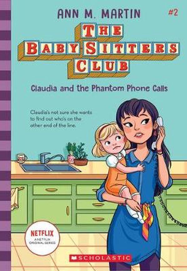 Cover Art for 9781760972325, Baby-Sitters Club #2: Claudia and the Phantom Phone Calls by Ann Martin