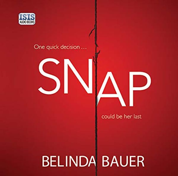 Cover Art for 9781445074931, Snap by Belinda Bauer
