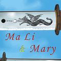 Cover Art for B07965C7C7, Ma Li & Mary by J. A. Graffagnino
