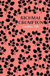 Cover Art for 9781509826018, Leadon Hill by Richmal Crompton