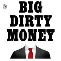 Cover Art for 9781984879981, Big Dirty Money by Jennifer Taub