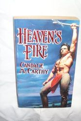 Cover Art for 9780821748343, Heaven's Fire (Zebra Lovegram Historical Romance) by Candace MacCarthy