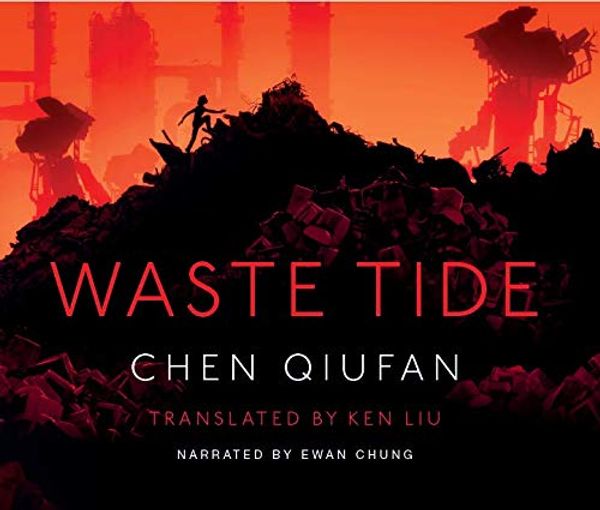 Cover Art for 9781789548884, Waste Tide by Chen Qiufan