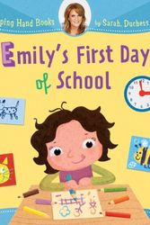 Cover Art for 9781402773921, Emily's First Day of School by Sarah Ferguson