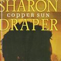 Cover Art for 9781435235526, Copper Sun by Sharon M. Draper
