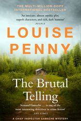 Cover Art for 9781529386776, The Brutal Telling: (A Chief Inspector Gamache Mystery Book 5) by Louise Penny