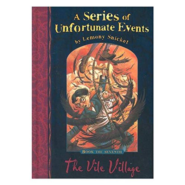 Cover Art for B00NBMIITY, By Lemony Snicket The Vile Village #7 (Series of Unfortunate Events) (New edition) by Lemony Snicket