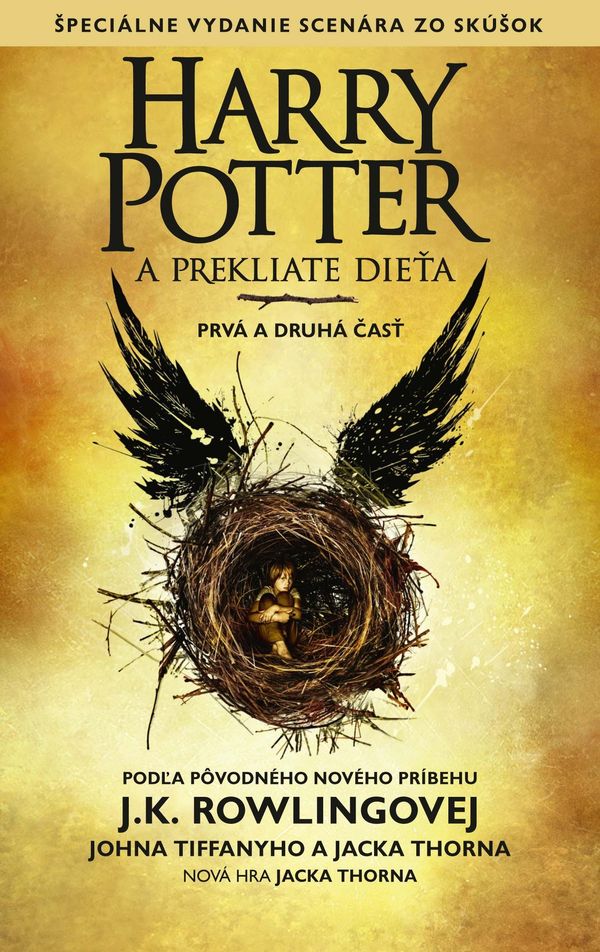 Cover Art for 9781781107850, Harry Potter a prekliate dieta PRVÁ A DRUHÁ CAST (Speciálne vydanie scenára zo skúsok) by J.K. Rowling, Jack Thorne, John Tiffany