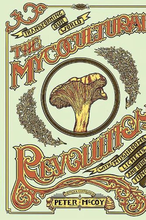 Cover Art for 9781621065142, Radical Mycology by Peter McCoy