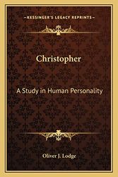 Cover Art for 9781162628028, Christopher by Oliver J Lodge