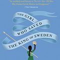 Cover Art for 9781443454513, The Girl Who Saved the King of Sweden by Jonas Jonasson