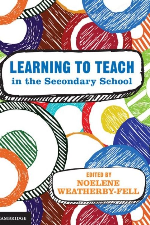 Cover Art for 9781107461802, Learning to Teach in the Secondary School by Noelene L. Weatherby-Fell