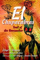 Cover Art for 9780595668397, El Chupacabras by Lloyd S. Wagner