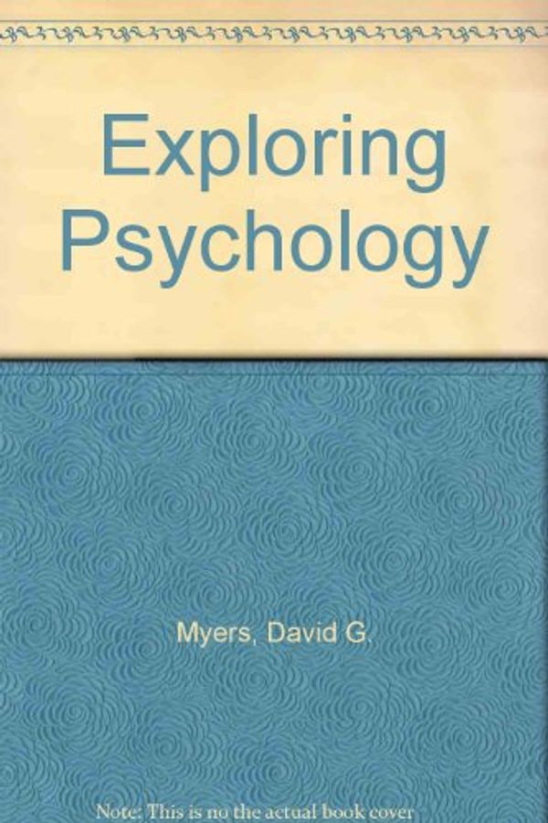 Cover Art for 9781572596566, Exploring Psychology by David G. Myers