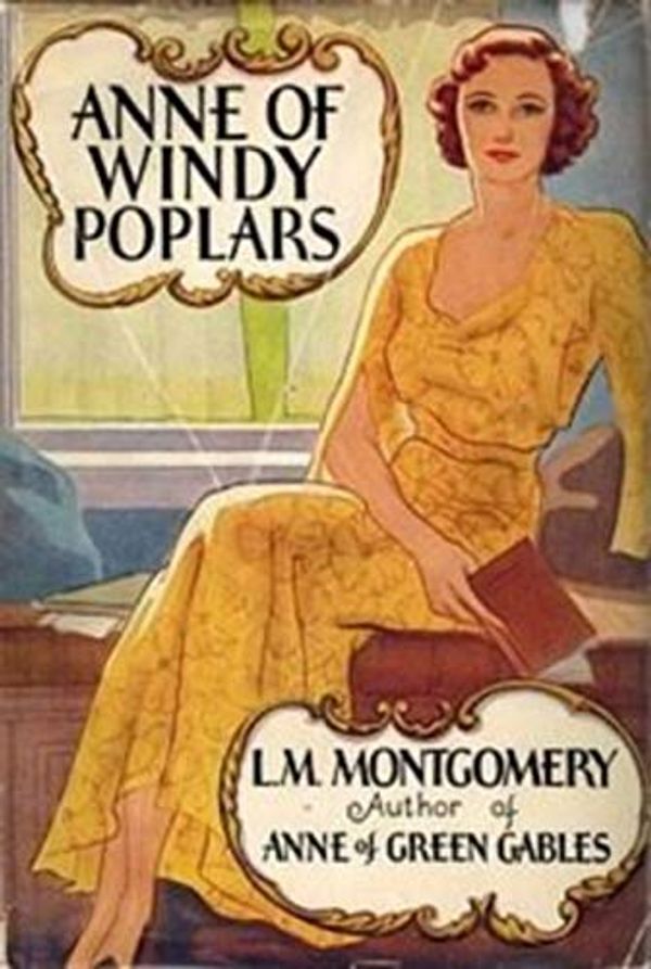 Cover Art for B085HDJW6X, Anne of Windy Poplars (Official Anne of Green Gables) by L M. Montgomery